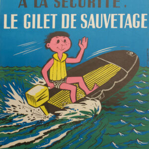 <i>« Indispensable à la sécurité : Le gilet de sauvetage »</i> </br>Besserve</br> Affiche originale, 1960, France.