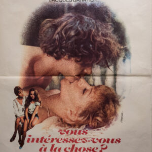 "Vous intéressez vous à la chose" - Nathalie Delon, Renee Saint Cyr, Affiche film érotique, France/Allemagne, 1974